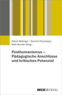 Abbildung von: Posthumanismus - Pädagogische Anschlüsse und kritisches Potenzial - Julius Beltz
