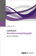Cover: Lehrbuch Drau&szlig;enschulp&auml;dagogik - Juventa Verlag ein Imprint der Beltz Verlagsgruppe GmbH & Co. KG