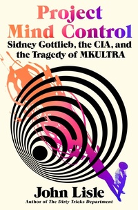 Enlarge image Cover: Project Mind Control - St. Martin's Press