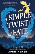 Cover: A Simple Twist of Fate - St. Martin's Griffin