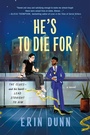 Cover: He's to Die For - Minotaur Books