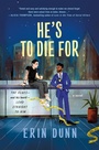 Cover: He's to Die for - St Martin's Press