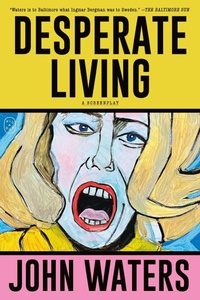 Enlarge image Cover: Desperate Living - Picador