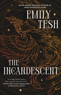 Enlarge image Cover: The Incandescent - St Martin's Press