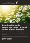 Cover: Disminuci&oacute;n de la poblaci&oacute;n y cr&iacute;a racional de las abejas Bombus - Ediciones Nuestro Conocimiento