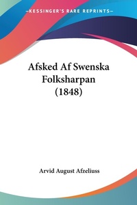 Abbildung von: Afsked Af Swenska Folksharpan (1848) - Kessinger Publishing