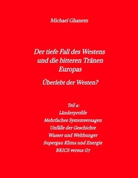 Abbildung von: Der tiefe Fall des Westens und die bitteren Tränen Europas - tredition
