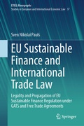 Cover: EU Sustainable Finance and International Trade Law - Springer