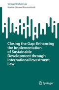 Cover: Closing the Gap: Enhancing the Implementation of Sustainable Development through International Investment Law - Springer