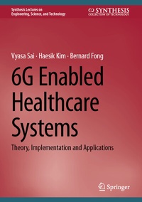 Bild: 6G Enabled Healthcare Systems - Springer