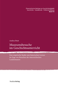 Abbildung von: Museumsbesuche im Geschichtsunterricht - Studien Verlag