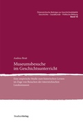 Cover: Museumsbesuche im Geschichtsunterricht - Studien Verlag