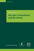 Cover: Die Ehre Verstorbener und Ihr Schutz - Jan Sramek Verlag KG