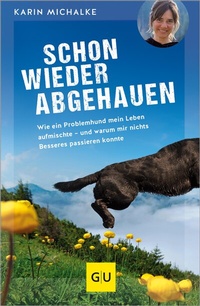 Abbildung von: Schon wieder abgehauen - Gräfe und Unzer