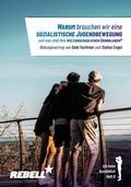 Cover: Warum brauchen wir eine sozialistische Jugendbewegung und was sind ihre weltanschaulichen Grundlagen? - Verlag Neuer Weg