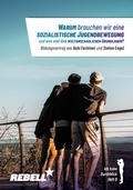 Cover: Warum brauchen wir eine sozialistische Jugendbewegung und was sind ihre weltanschaulichen Grundlagen? - Verlag Neuer Weg