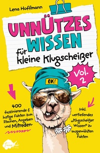 Abbildung von: Unnützes Wissen für kleine Klugscheißer, Vol. 2 - Traumfeder Verlag