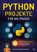 Bild: Python Projekte f&uuml;r die Praxis - Eulogia Verlags GmbH
