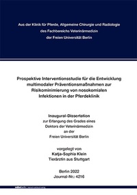 Abbildung von: Prospektive Interventionsstudie für die Entwicklung multimodaler Präventionsmaßnahmen zur Risikominimierung von nosokomialen Infektionen in der Pferdeklinik - Mensch & Buch