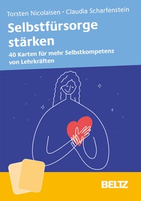 Abbildung von: Selbstfürsorge stärken - Beltz Verlagsgruppe GmbH & Co. KG