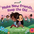 Cover: Girl Scouts - Make New Friends, Keep the Old - HarperCollins