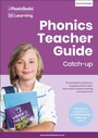 Cover: Phonics Teacher Guide Catch-Up - Phonic Books Ltd