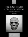 Cover: Figuring Death in Classical Athens - Oxford University Press