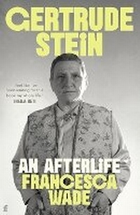Abbildung von: Gertrude Stein - Faber & Faber
