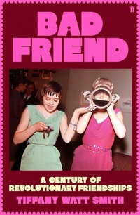 Abbildung von: Bad Friend - Faber & Faber