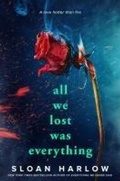 Cover: All We Lost Was Everything - G.P.Putnam's Sons Books for Young Readers'