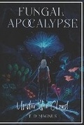 Cover: Fungal Apocalypse - Astral Press