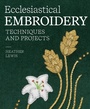 Cover: Ecclesiastical Embroidery - The Crowood Press Ltd