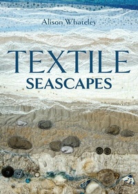 Abbildung von: Textile Seascapes - The Crowood Press Ltd