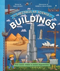 Enlarge image Cover: The Spectacular Science of Buildings - Kingfisher Books Ltd