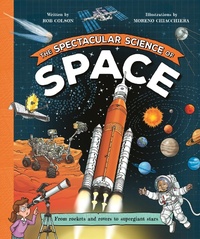 Enlarge image Cover: The Spectacular Science of Space - Kingfisher