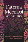 Cover: Fatema Mernissi for Our Times - Syracuse University Press