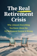 Cover: The Real Retirement Crisis - AEI Press