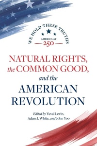 Abbildung von: Natural Rights, the Common Good, and the American Revolution - AEI Press