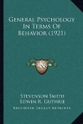 Cover: General Psychology In Terms Of Behavior (1921) - Kessinger Publishing