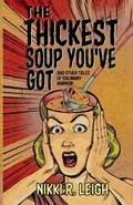 Cover: The Thickest Soup You've Got - Slashic Horror Press