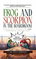 Bild: Frog and Scorpion in the Boardroom (The SIT Shadow Work Series, #1) - Dr Toula Gordillo