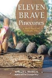 Abbildung von: Eleven Brave Pinecones - Creative Courage Press