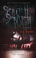 Cover: Scritch Scratch: The Legend of Teketeke (Seeing is Believing, #1) - E. L. Julian