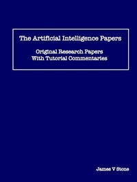 Enlarge image Cover: The Artificial Intelligence Papers - James V Stone
