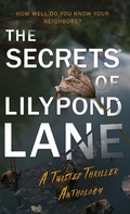 Cover: The Secrets of Lilypond Lane - natalie bravo