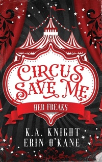 Enlarge image Cover: Circus Save Me - Dark Knight Publishing