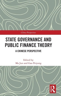 Enlarge image Cover: State Governance and Public Finance Theory - Routledge