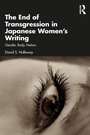 Cover: The End of Transgression in Japanese Women's Writing - Routledge