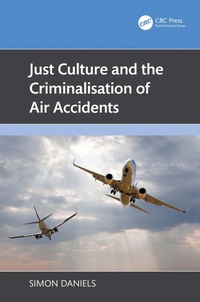 Abbildung von: Just Culture and the Criminalisation of Air Accidents - CRC Press