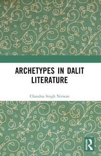 Abbildung von: Archetypes in Dalit Literature - Routledge